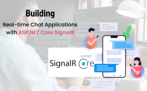 Blog | Real-time Chat | ASP.NET Core SignalR | Dedicated | hourly | fixed cost | Niotechone Software Solution Pvt Ltd