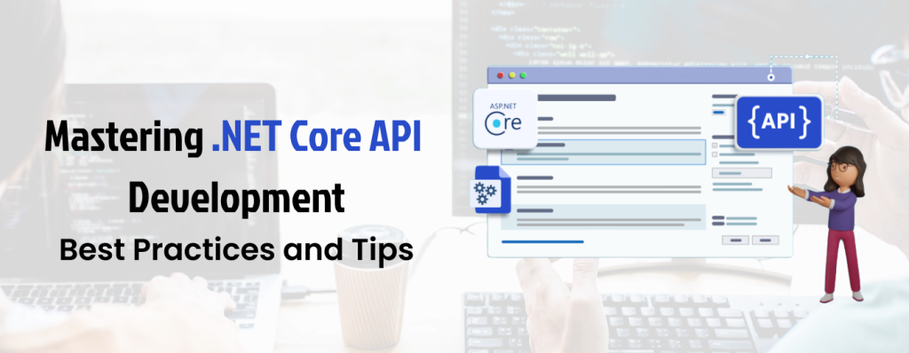 Maximizing API Potential: A Guide to .NET Core Development by Niotechone