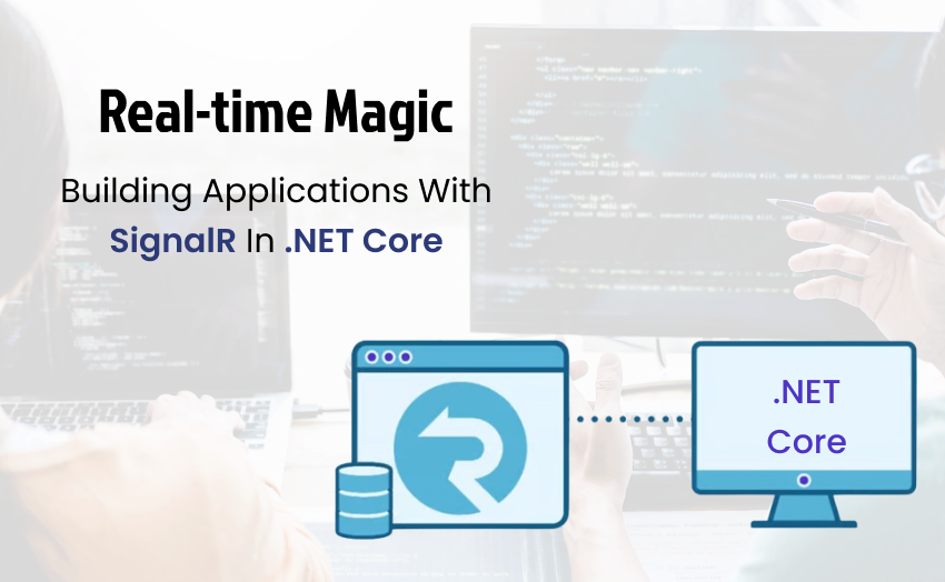 Enchanting the Digital Realm: Real-time Magic with SignalR in .NET Core | Niotechone