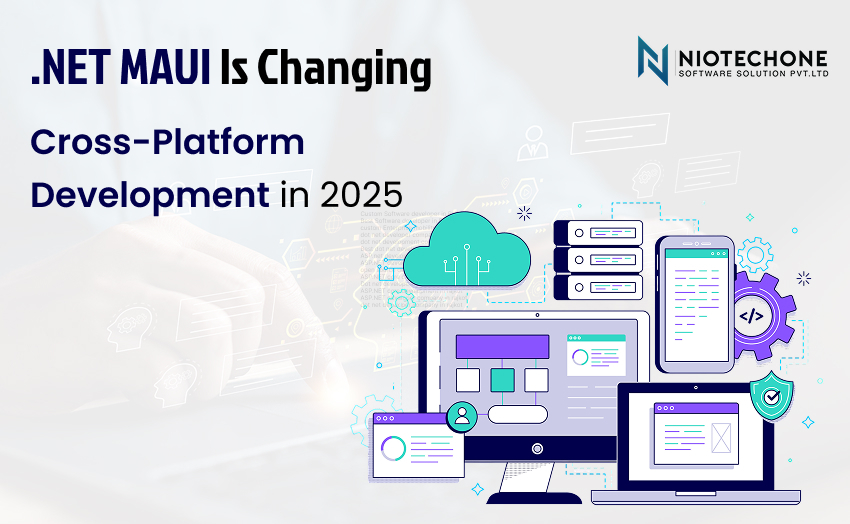 .NET MAUI Is Changing Cross-Platform Development in 2025