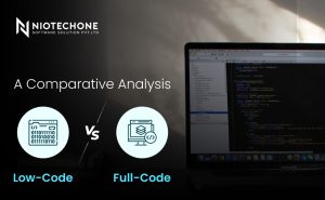 Comparative analysis of low-code vs full-code development for enterprises in 2025 by Niotechone.