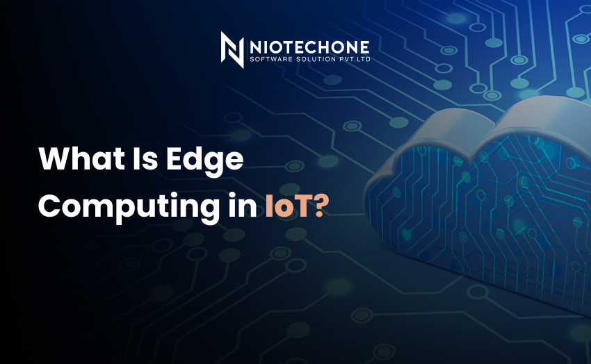 What is edge computing in IoT? Learn how local data processing improves speed, security, and real-time decision-making