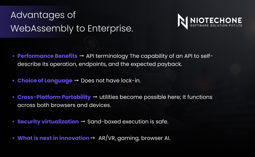 Advantages of WebAssembly for enterprises including high-performance web apps, faster load times, cross-platform compatibility, and improved scalability.
