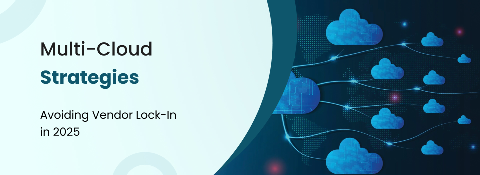 Multi-cloud strategies showcasing businesses leveraging multiple cloud providers for flexibility, resilience, and cost optimization.