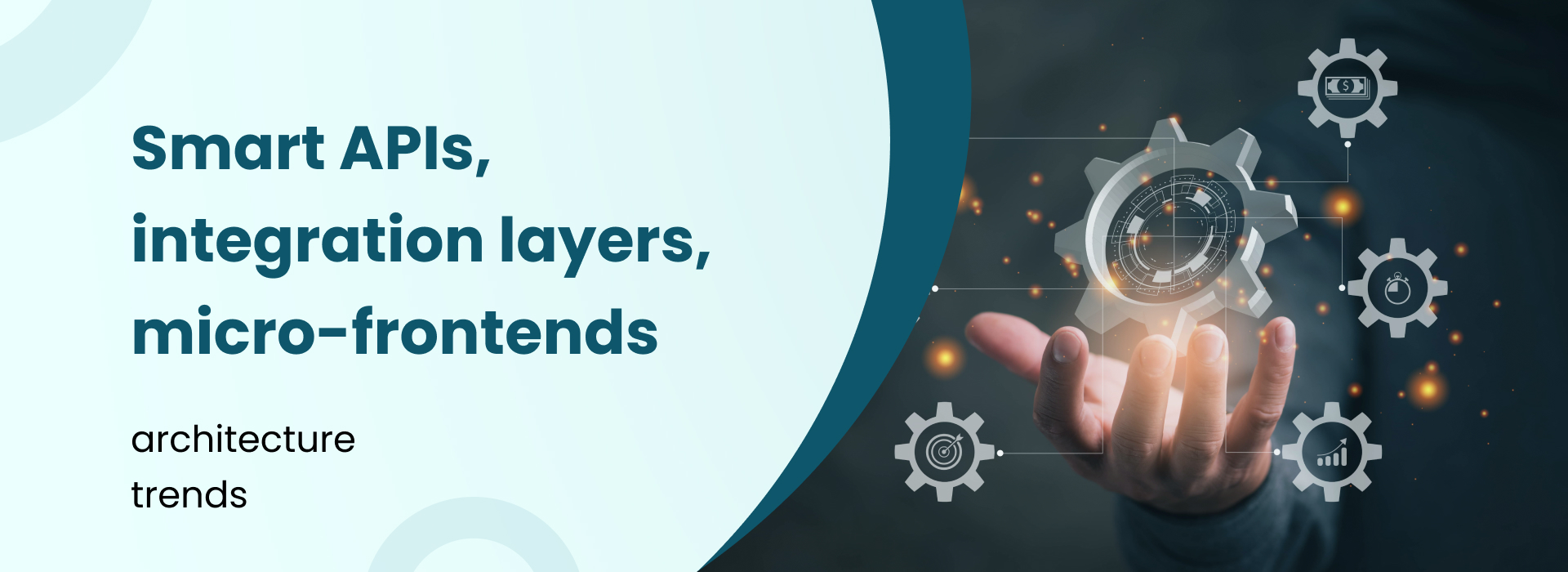 Smart APIs, integration layers, and micro-frontends enabling modular, scalable, and seamless application development and integration.