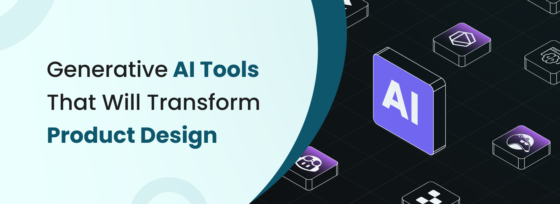 Generative AI tools that will transform product design by Niotechone