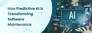 How Predictive AI is transforming software maintenance with intelligent automation