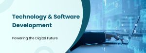 Technology and Software Development powering the digital future