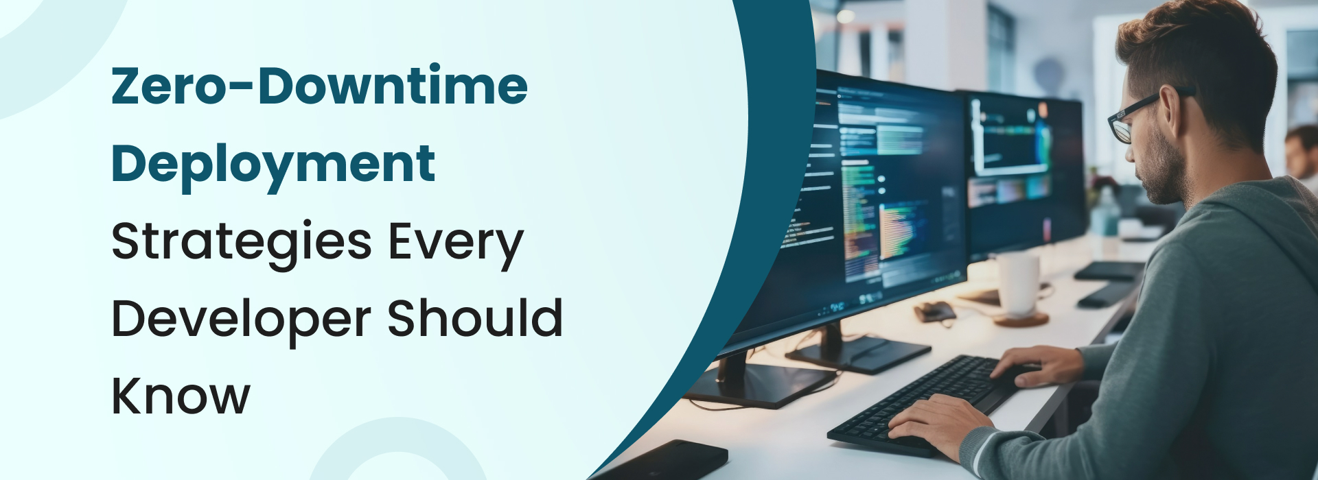 Zero-Downtime Deployment Strategies Developers Should Know