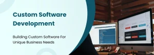 Custom software development services for scalable web and enterprise applications