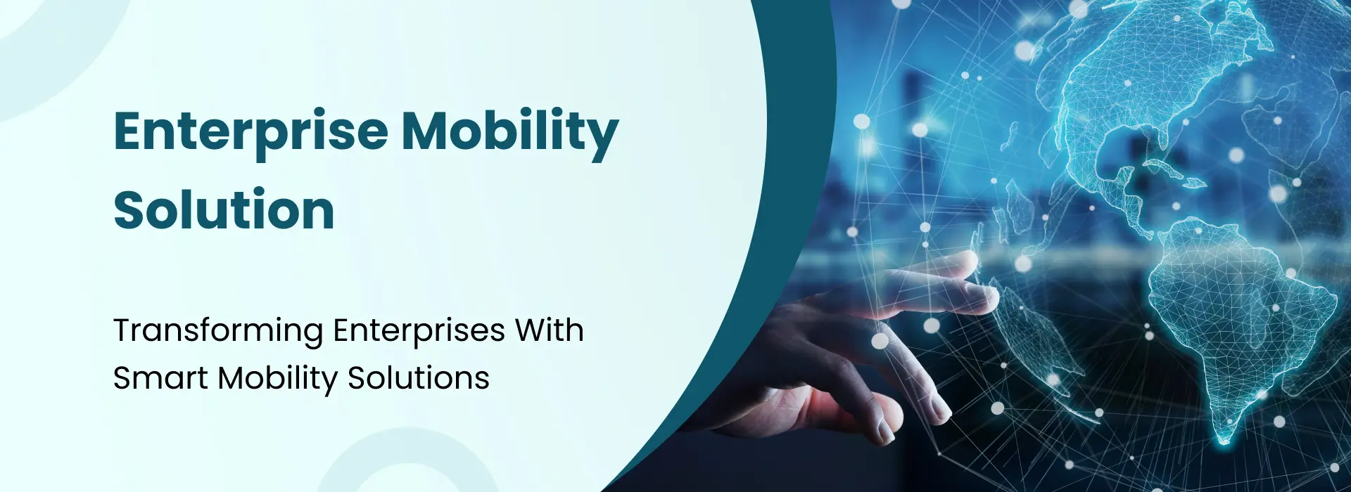 Hand interacting with a digital globe surrounded by interconnected network nodes representing global mobility solutions.