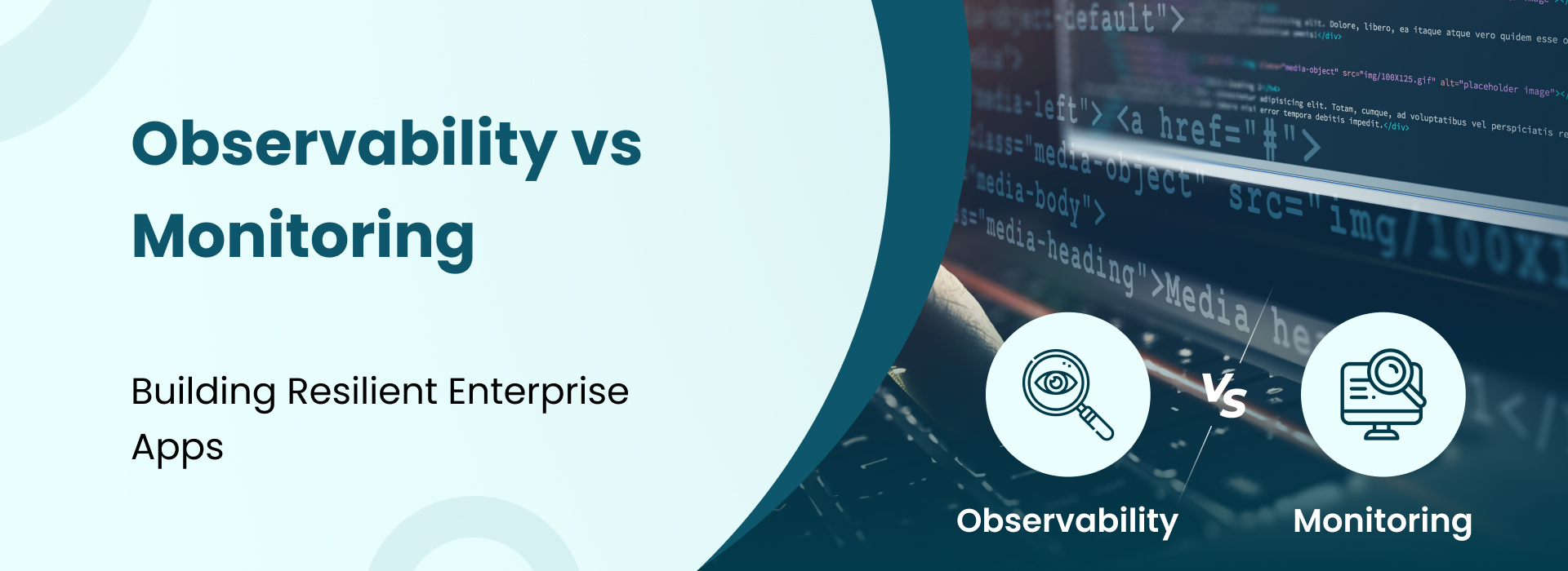 Comparison of observability vs monitoring in enterprise app performance