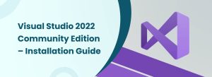 Visual Studio 2022 Community Edition installation guide with VS logo on a modern gradient background.
