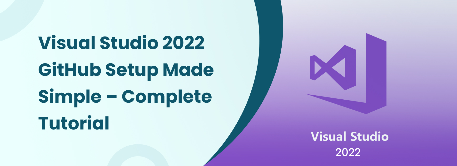 Visual Studio 2022 GitHub setup tutorial showing how to connect and manage repositories easily.