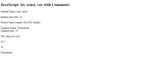 JavaScript output showing examples of var, let, and const with printed values and comments demonstrating variable updates.