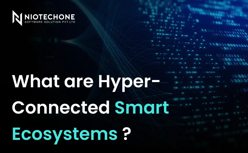 Banner showing the question “What are Hyper-Connected Smart Ecosystems?” with a digital blue network background.