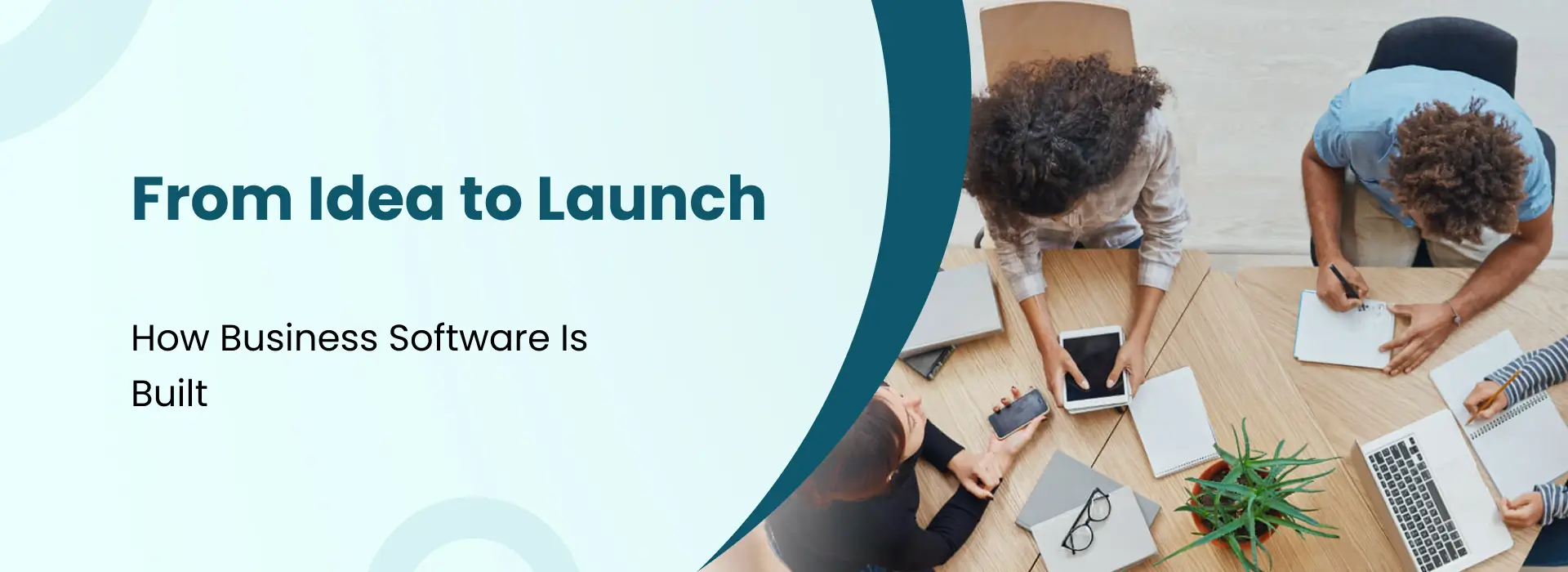 From idea to launch showing business software development process with team collaboration