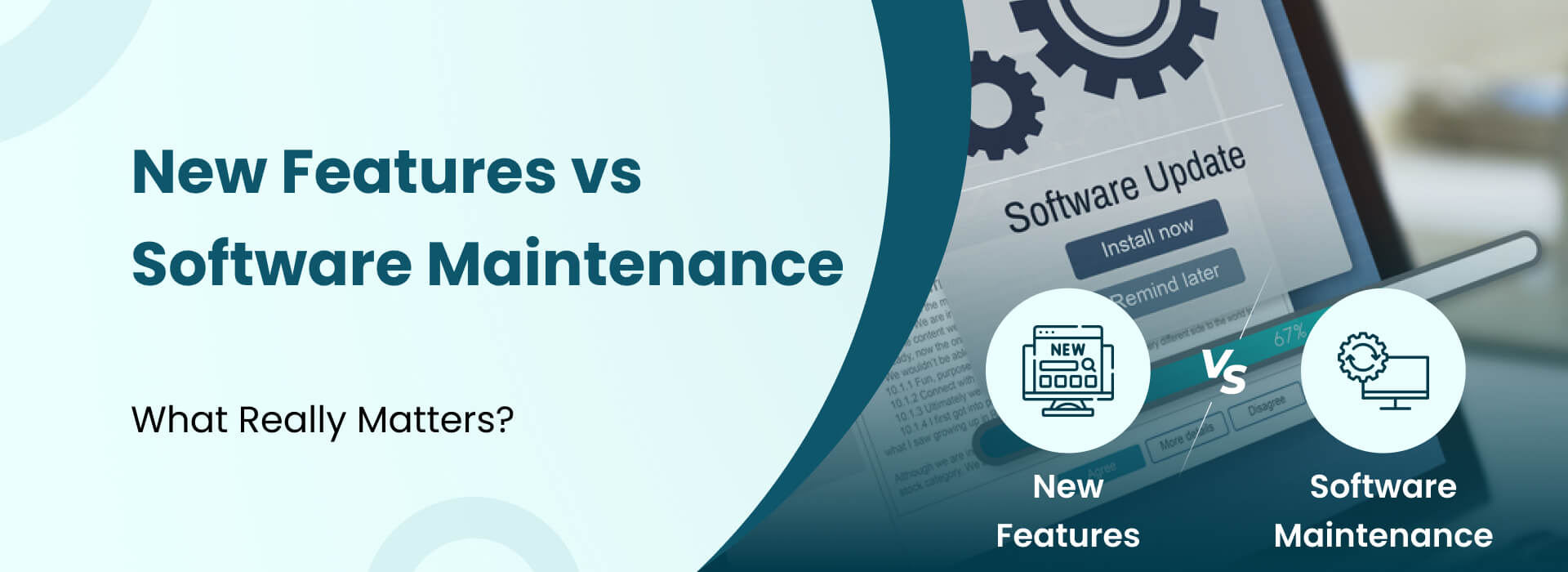 A graphic titled 'New Features vs Software Maintenance: What Really Matters?' featuring a computer screen showing a software update prompt and icons representing innovation versus system upkeep.