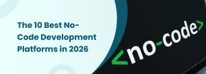 Best no-code development platforms in 2026 banner