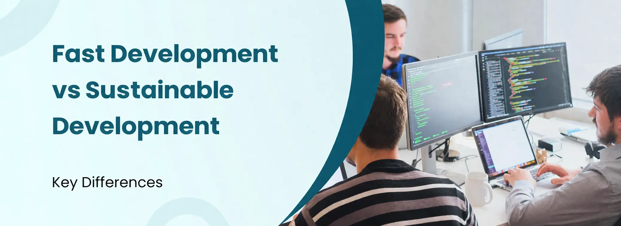 Fast vs sustainable software development with developers coding on multiple screens