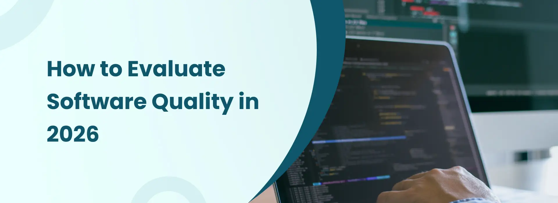 How to evaluate software quality in 2026 using modern testing and performance metrics