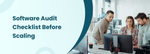 Software audit checklist before scaling application infrastructure.