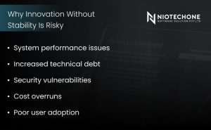 Why innovation without stability is risky in enterprise software.