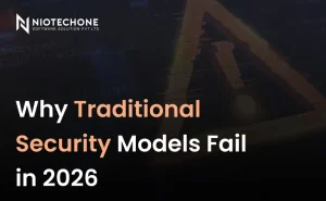 Limitations of traditional security models in 2026.