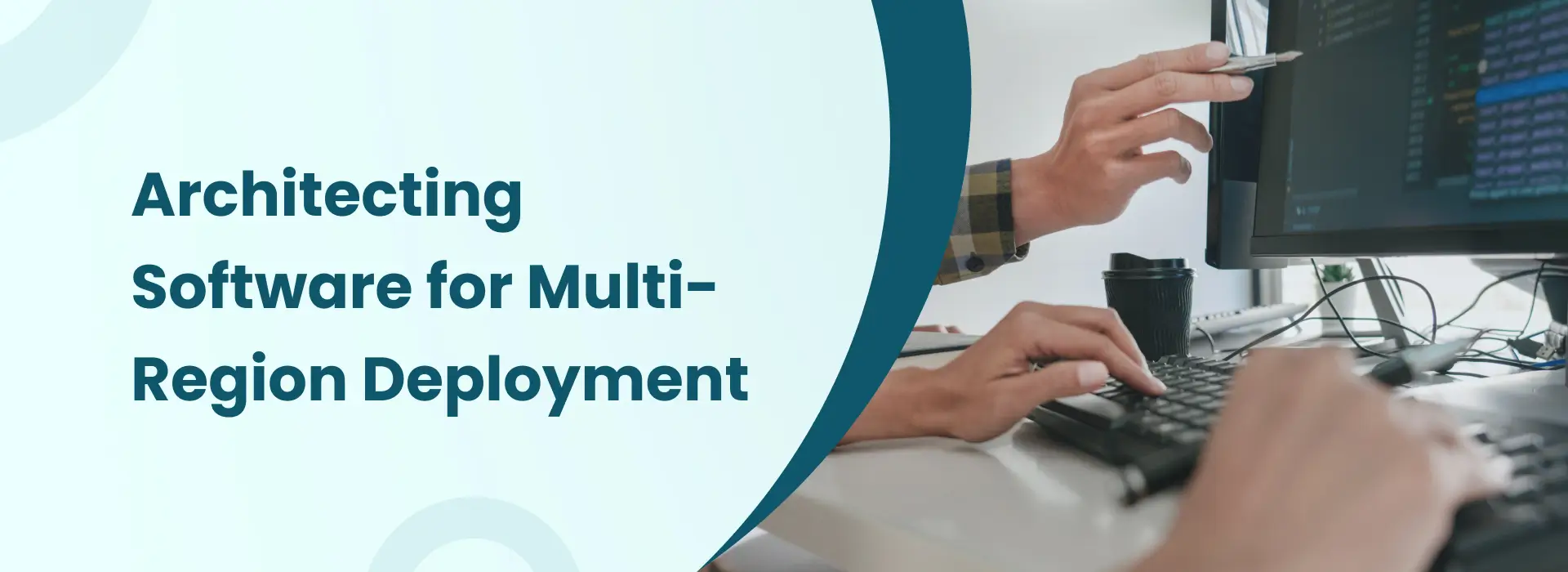 Software architecture for multi-region deployment with developers working on distributed systems