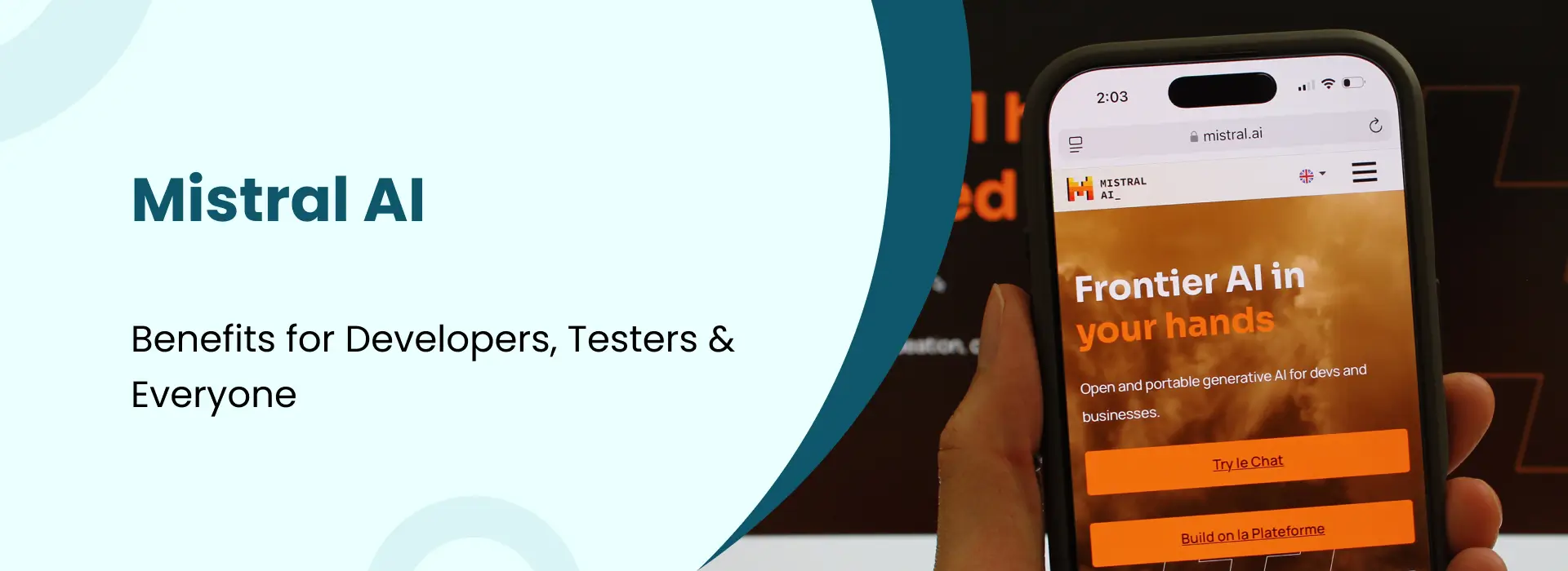 Mistral AI benefits for developers testers and everyone