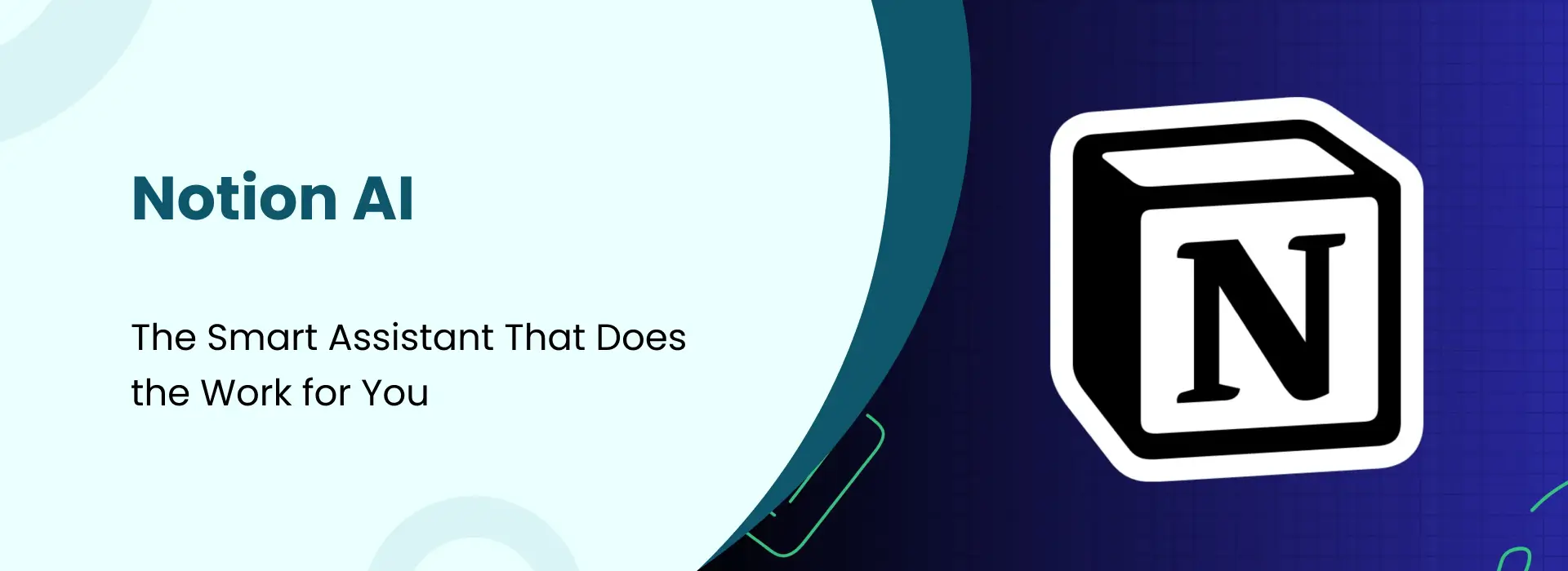 Presentation-style graphic featuring the Notion AI logo and the text “The Smart Assistant That Does the Work for You.”