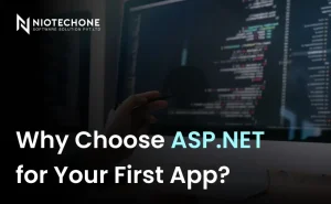 Why choose ASP.NET for your first app highlighting benefits like performance, scalability, and ease of development