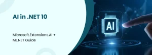 AI in .NET 10 with Microsoft.Extensions.AI and ML.NET integration for modern application development