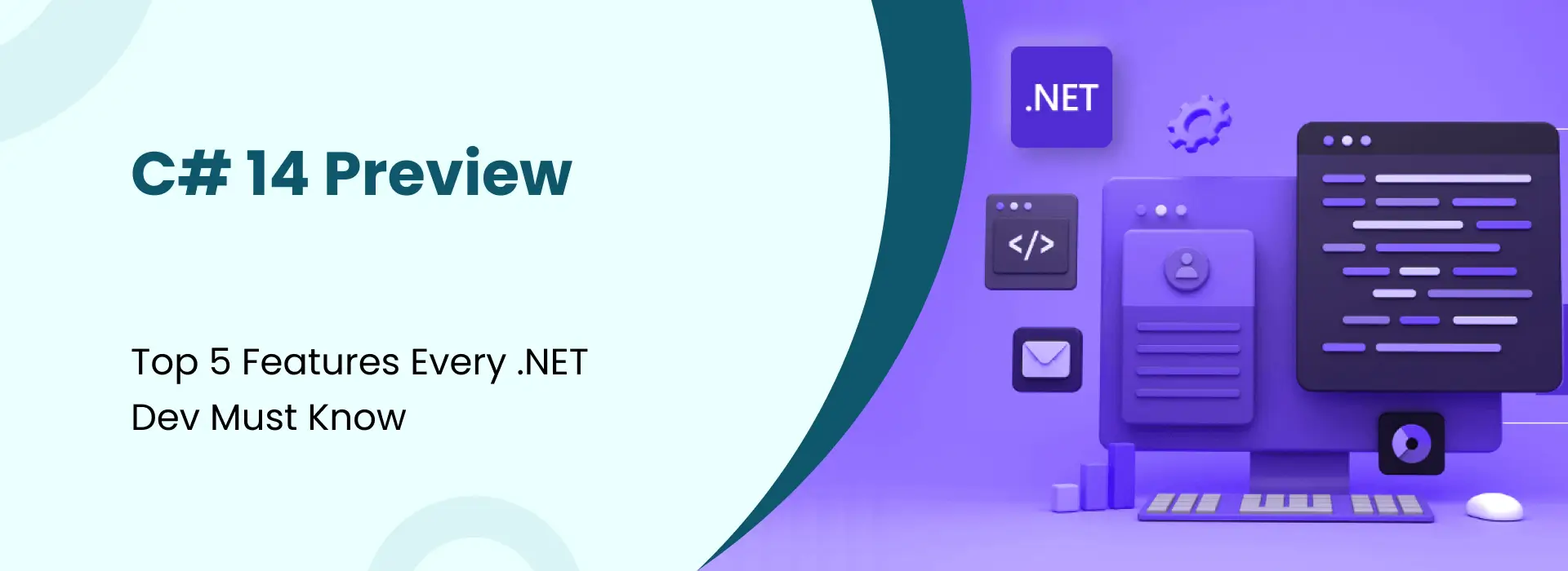 C# 14 Preview banner showing the title "Top 5 Features Every .NET Dev Must Know" with modern .NET and coding illustrations on a purple background.