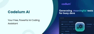 Codeium AI interface showing free powerful AI coding assistant generating meaningful tests for developers