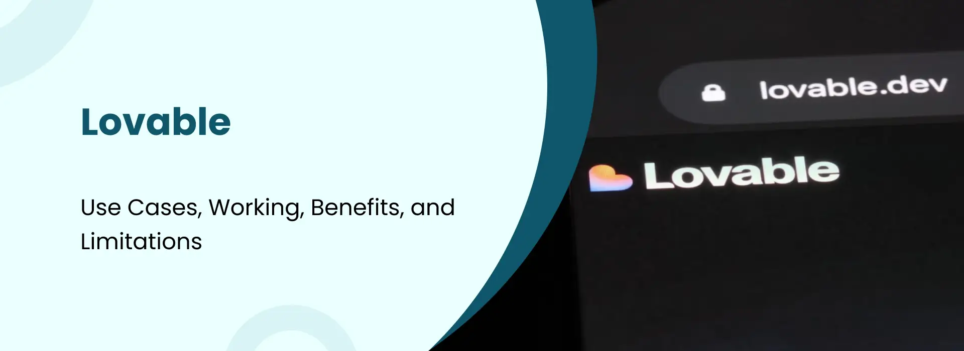 Lovable AI banner showing lovable.dev website logo – Use Cases, Working, Benefits and Limitations