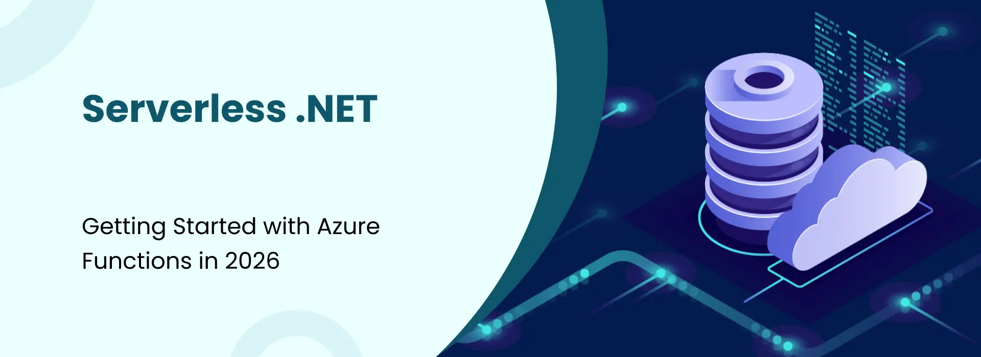 Cover image for a Serverless .NET guide featuring Azure Functions and cloud-based architecture for scalable .NET applications.