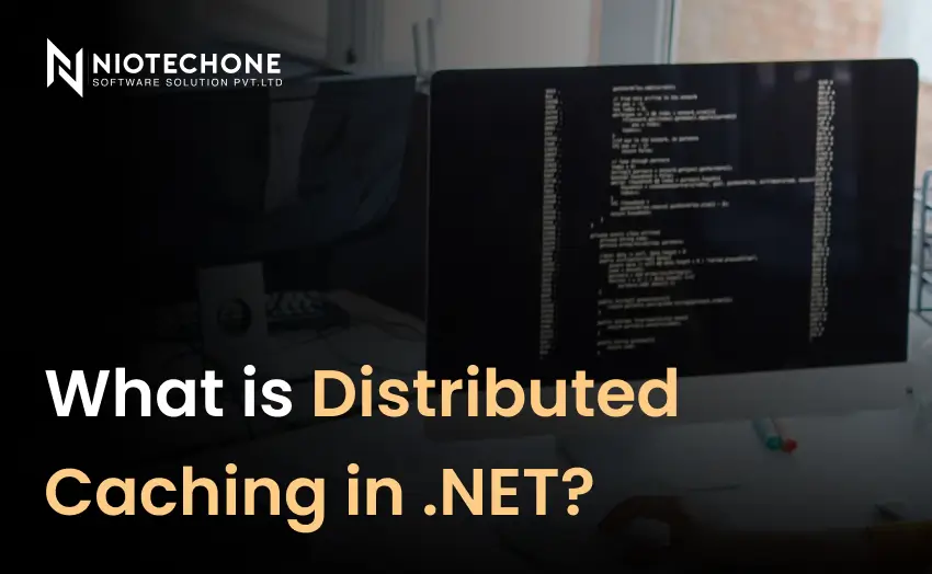 What is distributed caching in .NET with coding screen and dark developer background