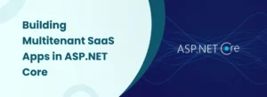 SaaS Apps in ASP.NET Core