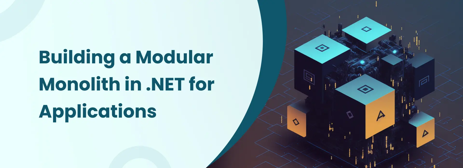 Building a Modular Monolith in .NET for Applications