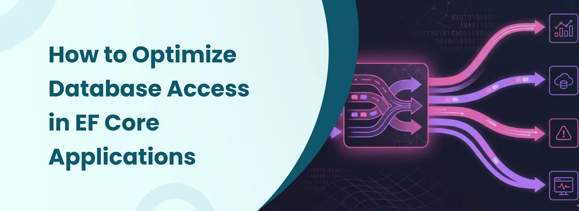 Professional graphic about optimizing database access in EF Core applications using efficient data retrieval and performance tuning techniques.