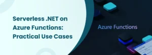 Serverless .NET on Azure Functions